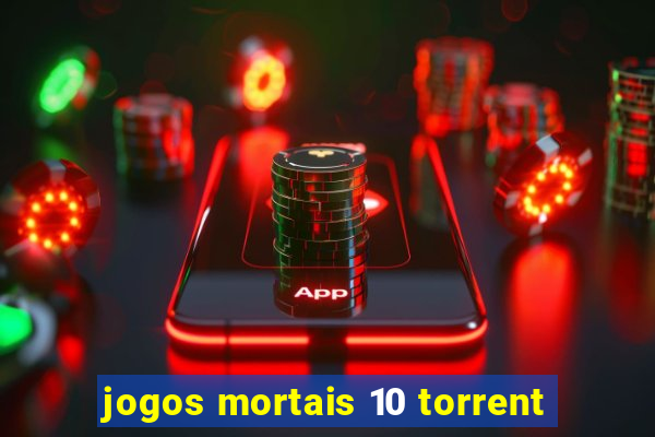 jogos mortais 10 torrent