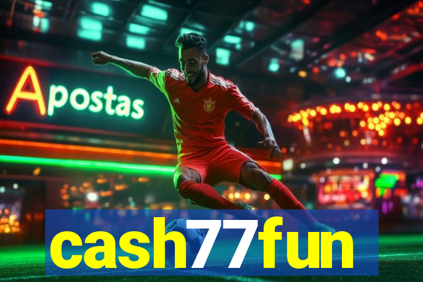 cash77fun