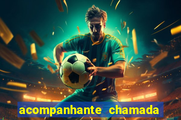 acompanhante chamada de video