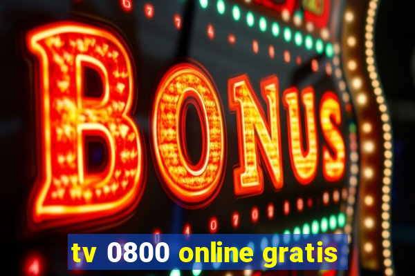 tv 0800 online gratis