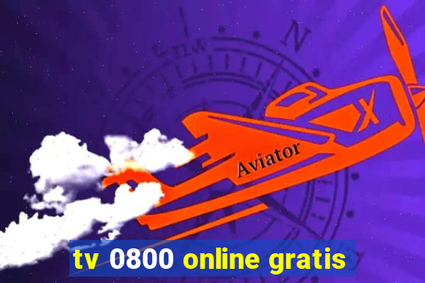 tv 0800 online gratis