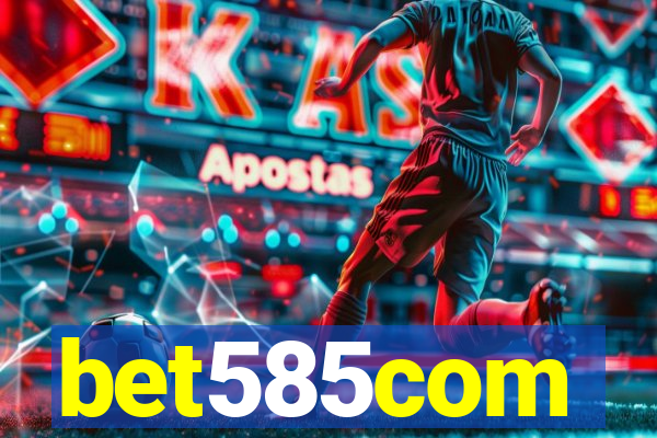 bet585com