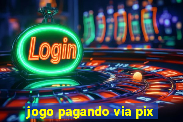 jogo pagando via pix
