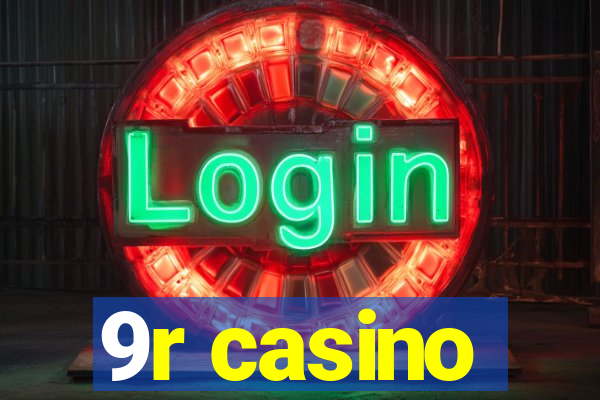 9r casino