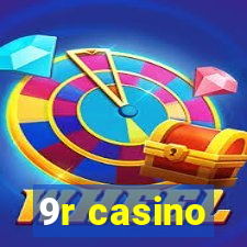 9r casino