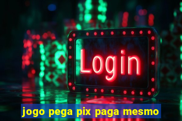 jogo pega pix paga mesmo