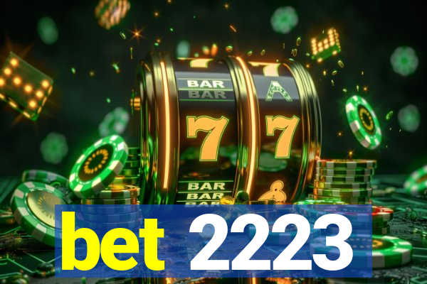 bet 2223