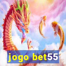 jogo bet55