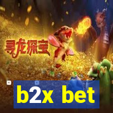 b2x bet