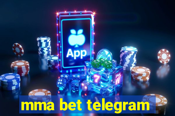 mma bet telegram