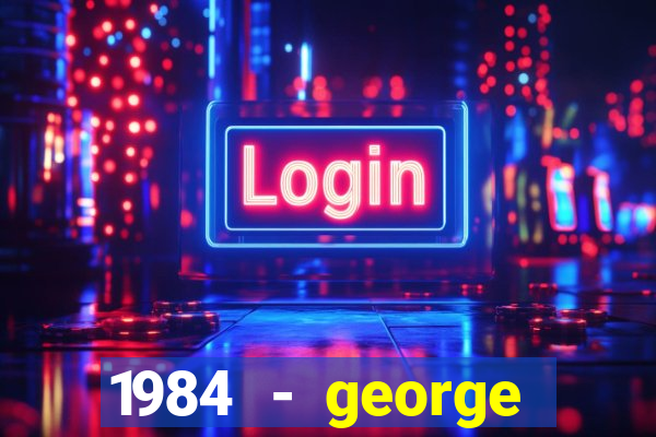 1984 - george orwell pdf companhia das letras