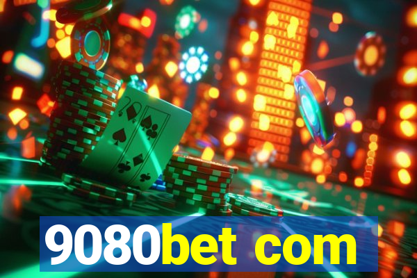 9080bet com