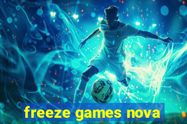freeze games nova