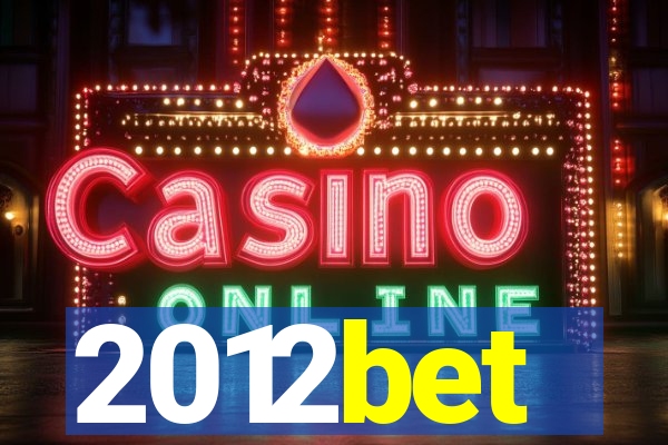 2012bet