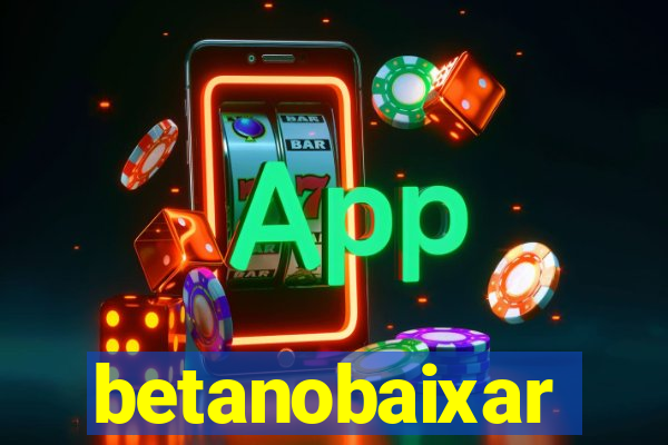 betanobaixar