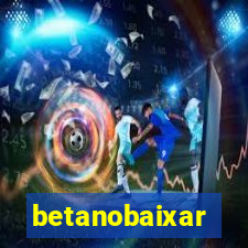 betanobaixar