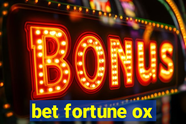 bet fortune ox