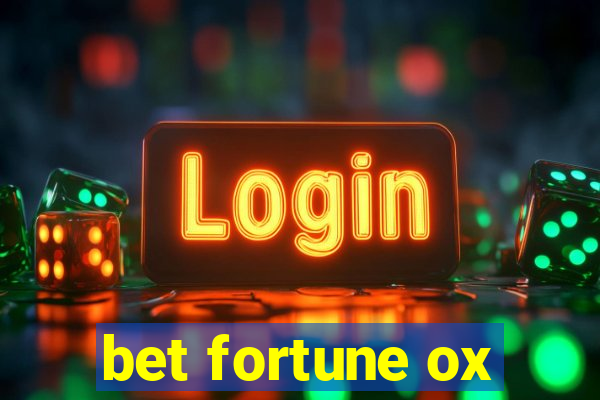 bet fortune ox