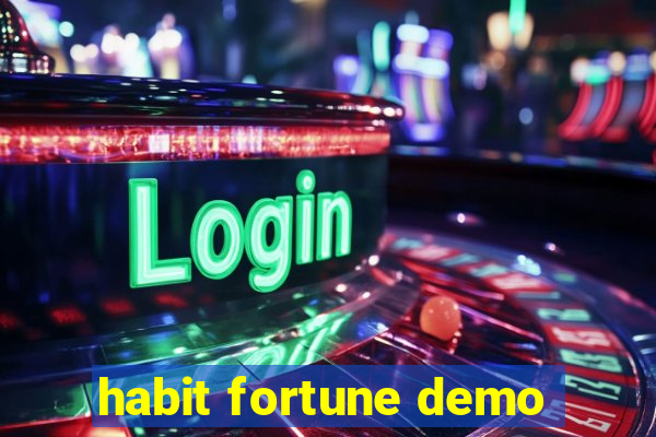 habit fortune demo