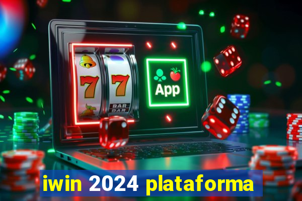 iwin 2024 plataforma