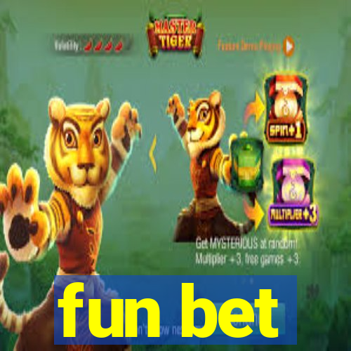 fun bet
