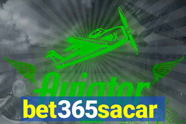 bet365sacar
