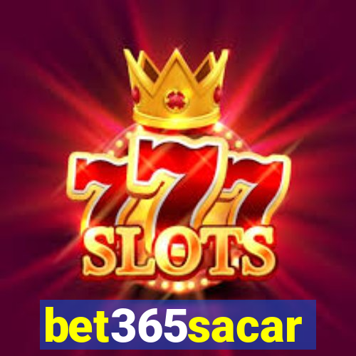 bet365sacar