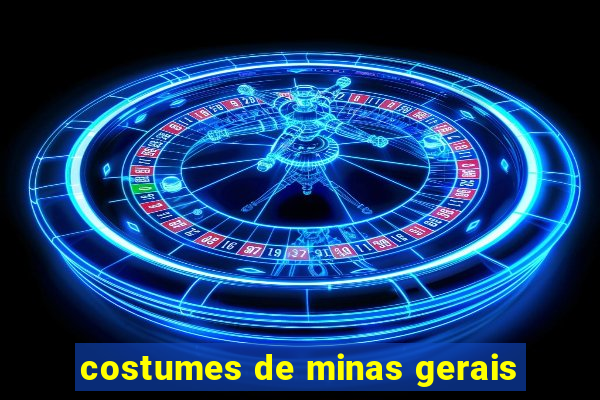 costumes de minas gerais