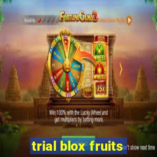 trial blox fruits