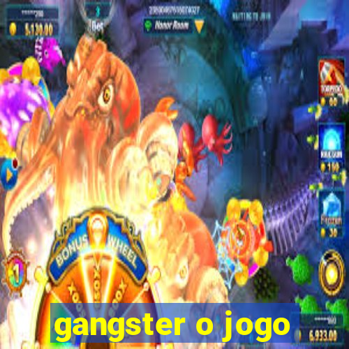 gangster o jogo