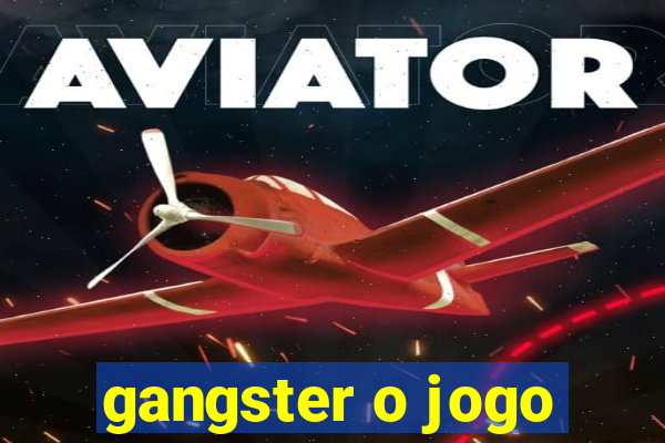 gangster o jogo