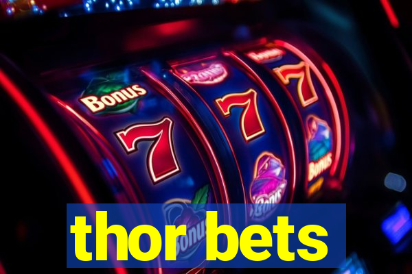 thor bets