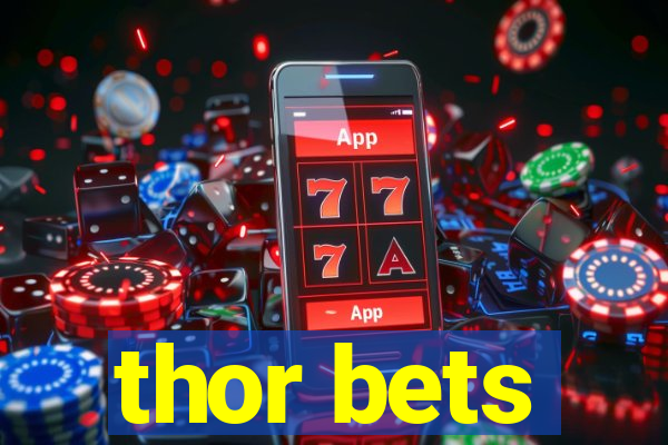 thor bets