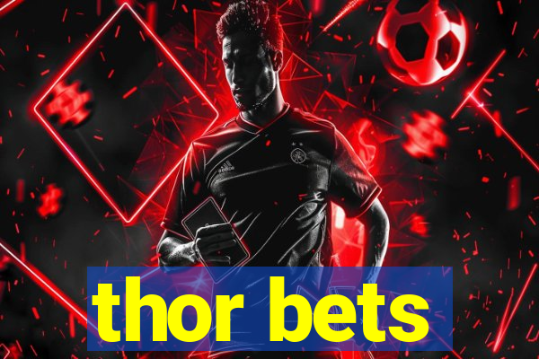 thor bets