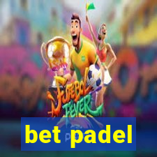 bet padel