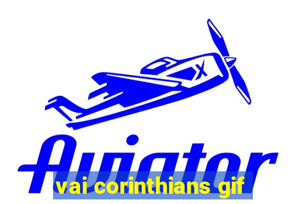 vai corinthians gif