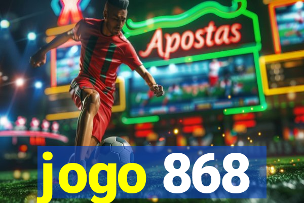 jogo 868