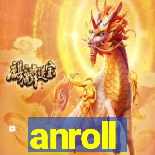 anroll