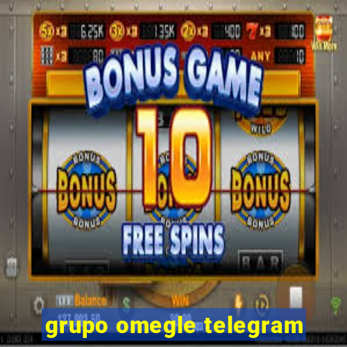 grupo omegle telegram