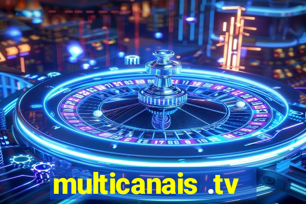 multicanais .tv