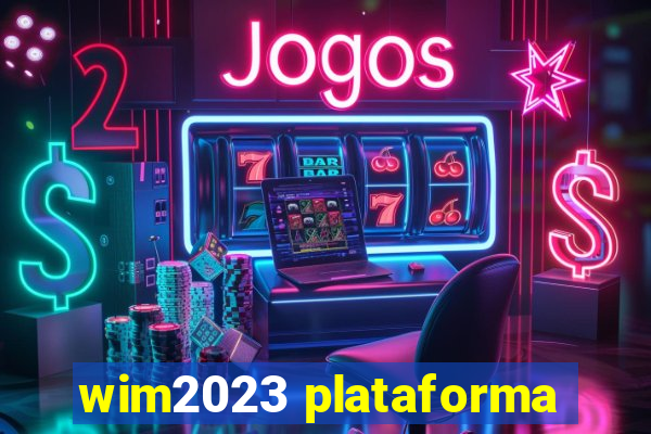 wim2023 plataforma
