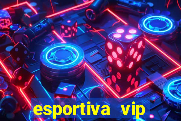 esportiva vip reclame aqui