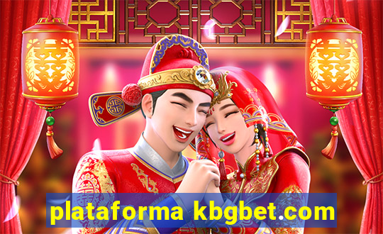 plataforma kbgbet.com