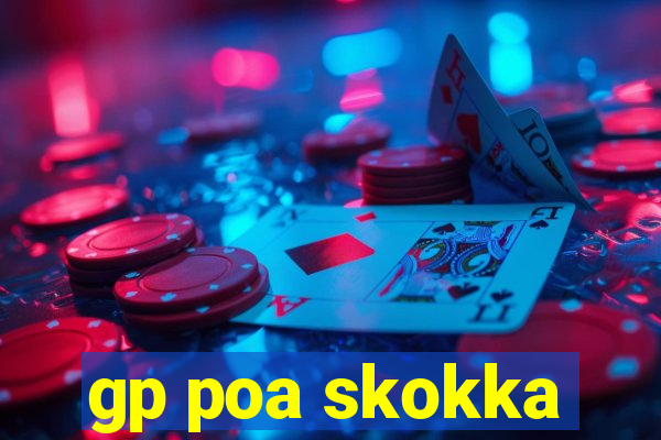gp poa skokka