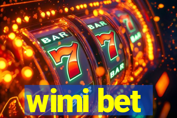 wimi bet