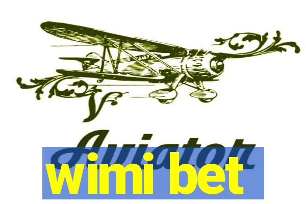 wimi bet