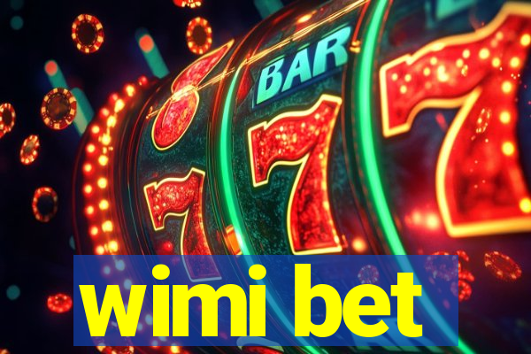wimi bet