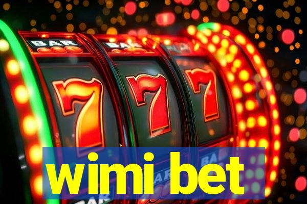 wimi bet