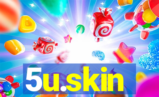 5u.skin