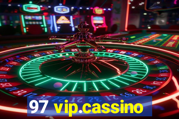 97 vip.cassino